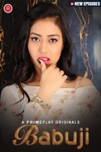 Download [18+] BabuJi (2023) S01 [Episode 4 To 6] Hindi PrimePlay WEB Series 720p | 1080p WEB-DL