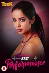 Download [18+] Best Performance (2023) S01 {Episode 1 To 2} Hindi Taakcinema WEB Series 720p WEB-DL