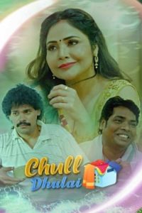 Download [18+] Chull: Dhulai (2022) S01 Hindi KooKu WEB Series