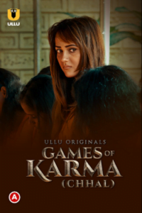 Download [18+] Games Of Karma: Chhal (2022) Hindi Ullu Originals Short Film