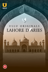 Download [18+] Lahore Diaries Part 1 (2022) S01 Hindi Ullu Original Complete WEB Series