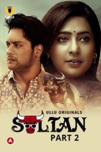 Download [18+] Sultan (2022) S01 Part 2 Hindi Ullu Originals Complete WEB Series