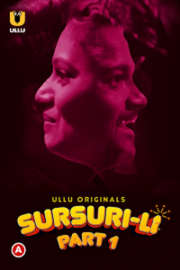 Download [18+] Sursuri-Li (2022) S01 Part 1 Hindi Ullu Originals Complete WEB Series