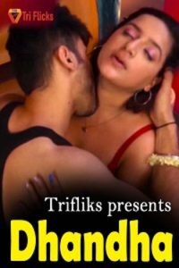 Download [18+] Dhanda (2022) S01 {Episode 2 Added} Hindi Triflicks WEB Series 720p WEB-DL