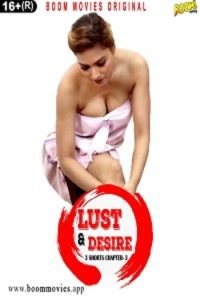 Download [18+] Lust and Desire 3 (2023) UNRATED Hindi BoomMovies Short Film 480p | 720p WEB-DL