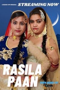 Download [18+] Rasila Paan (2023) UNRATED Hindi NeonX Originals Short Film 480p | 720p WEB-DL