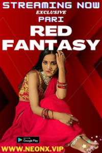 Download [18+] Red Fantasy (2023) UNRATED Hindi NeonX Originals Short Film 480p | 720p WEB-DL