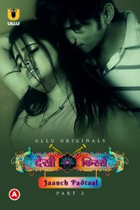 Download WebseriesSex [18+] Desi Kisse: Jaanch Padtaal (2023) S01 Part 2 Hindi ULLU Originals Complete WEB Series