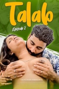 Download [18+] Talab (2023) S01 {Episode 2 Added} Hindi Triflicks WEB Series 720p WEB-DL