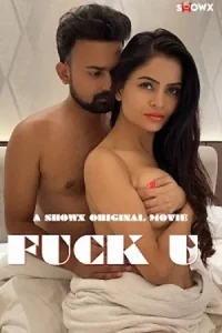 Download Fuck U [18+] (2023) UNRATED Hindi ShowX Originals Short Film 480p | 720p WEB-DL