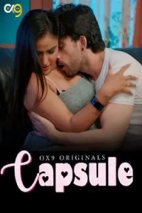 Download Capsule [18+] (2023) S01 [Episode 5] Hindi OX9 WEB Series 720p | 1080p WEB-DL