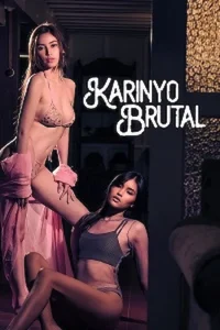 Download WebseriesSex [18+] Karinyo Brutal (2024) UNRATED Tagalog Full Movie