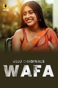 Download WebseriesSex [18+] Wafa (2023) S01 Hindi ULLU Originals Complete WEB Series