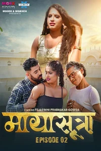 Download WebseriesSex [18+] MayaSutra (2023) S01 {Episode 2 Added} Hindi MoodX WEB Series