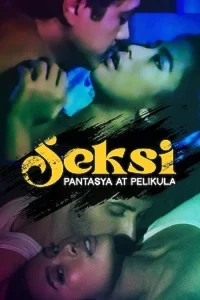 Download WebseriesSex [18+] Seksi: Pantasya at pelikula (2023) UNRATED Tagalog Full Movie