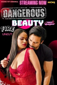 Download WebseriesSex [18+] Dangerous Beauty (2024) UNRATED Hindi NeonX Originals Short Film