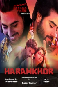 Download WebseriesSex [18+] HaramKhor (2021) UNRATED Hindi DreamsFilms Short Film