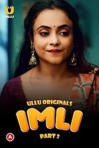 Download WebseriesSex [18+] Imli (2023) S01 Part 2 Hindi Ullu Originals Complete WEB Series