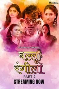 Download WebseriesSex [18+] Ballu Rangeela (2024) S01 [Episode 3 To 5] Hindi HitPrime WEB Series