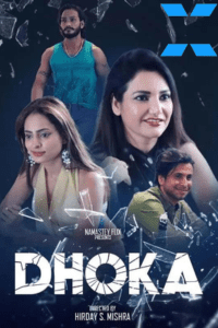 Download WebseriesSex [18+] Dhoka (2024) UNRATED Hindi Namasteyflix Short Film