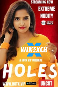 Download WebseriesSex [18+] Holes (2024) UNRATED Hindi HotX Originals Short Film