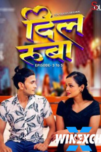 Download WebseriesSex [18+] Dil Ruba (2024) S01 [Episode 3 To 5] Hindi SolTalkies WEB Series