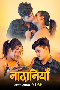 Download WebseriesSex [18+] Nadaniya (2024) UNRATED Hindi Fugi Short Film