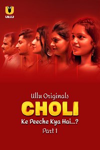 Download WebseriesSex [18+] Choli Ke Peeche Kya Hai (2024) S01 Part 1 Hindi ULLU Originals Complete