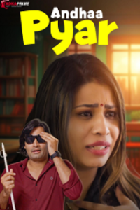 Download Webseriessex [18+] Andha Pyar (2024) UNRATED Hindi ShowHit Short Film