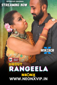 Download Webseriessex [18+] Rangeela (2024) UNRATED Hindi NeonX Short Film