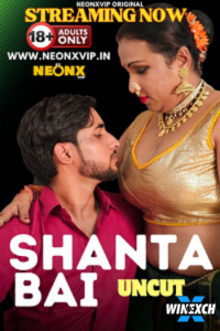 Download Webseriessex [18+] Shanta Bai (2024) UNRATED Hindi NeonX Short Film