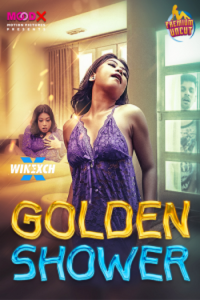 Download Webseriessex[18+] Golden Shower (2024) UNRATED Hindi MoodX Short Film