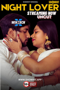 Download Webseriessex [18+] Night Lover (2024) UNRATED Hindi ShowHit Short Film