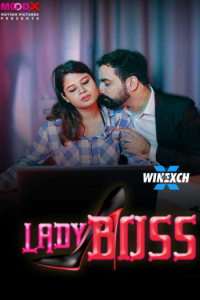 Download Webseriessex [18+] Lady Boss (2024) UNRATED Hindi MoodX Short Film