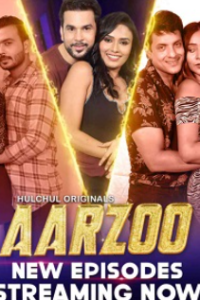 Download Webseriessex [18+] Aarzoo (2024) S01 [Episode 1 To 3] Hindi HulChul WEB Series