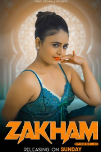 Download Webseriessex [18+] Zakham (2023) S02 {Episode 2 Added} Hindi Feneo WEB Series