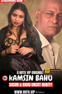 Download Webseriessex [18+] Kamsin Bahu (2024) UNRATED Hindi HotX Originals Short Film